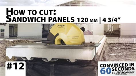 How To Cut Sandwich Panels 120 Mm 4 34 Convinced In 60 Seconds