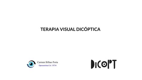 Terapia Visual Dic Ptica Con Dicopt Y Carmen Bilbao Youtube