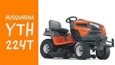 Husqvarna YTH 224t Lawn Tractor YouTube