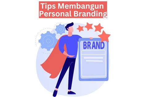 Terbukti Ampuh Tips Membangun Personal Branding Yang Bikin Kamu Jadi