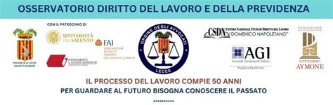 IL PROCESSO DEL LAVORO COMPIE 50 ANNI PER GUARDARE AL FUTURO BISOGNA