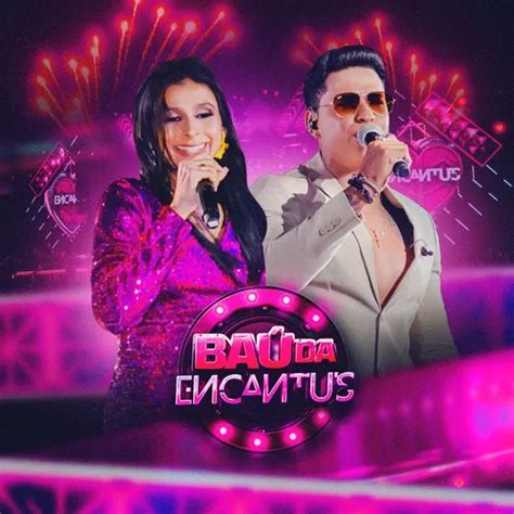 Banda Encantus O Ba Da Encantus Forr Sua M Sica Sua M Sica