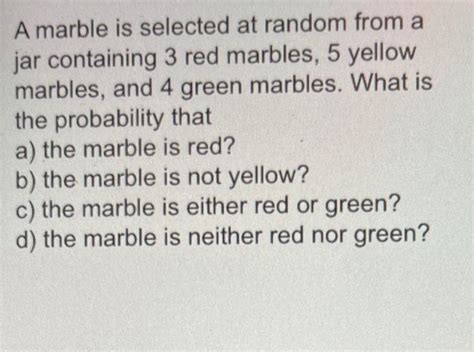 Solved A Marble Is Selected At Random From A Jar Containing Chegg