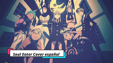 Soul Eater Papermoon Cover Espa Ol Youtube