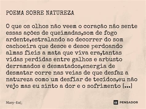 Poema Sobre Natureza O Que Os Olhos Mary Eu Pensador