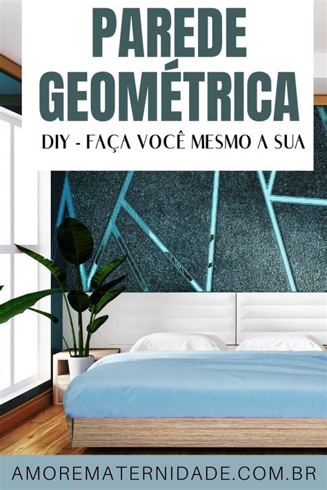 Parede Geom Trica Passo A Passo Completo De Como Fazer E Inspira Es