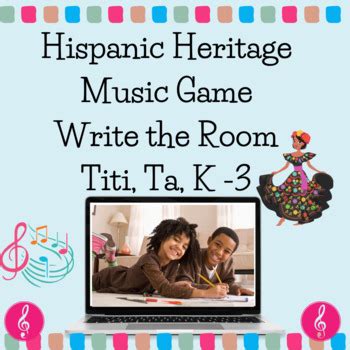 Hispanic Heritage Music Lesson Activities Write The Room Game Titi Ta