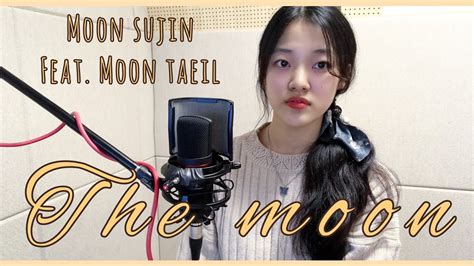 문수진 Moon Sujin Feat Taeil 태일 Of Nct 저 달 The Moon Cover Youtube