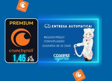 CRUNCHYROLL PREMIUM 30 DIAS ENTREGA Assinaturas E Premium GGMAX