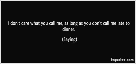 Dont Call Me Quotes. QuotesGram