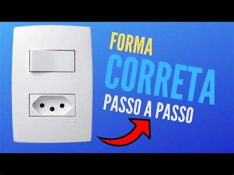 Como Ligar Tomada Interruptor Da Forma Correta Passo A Passo