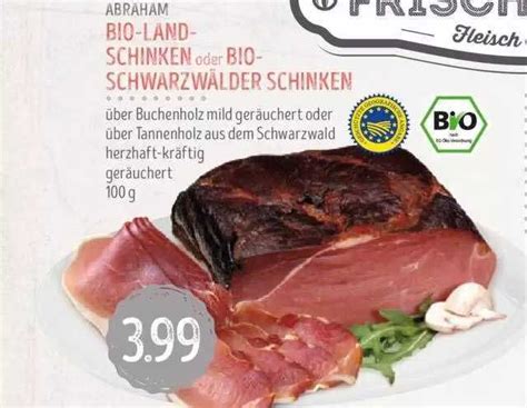 Abraham Bio Land Schinken Oder Bio Schwarzw Lder Schinken Angebot Bei