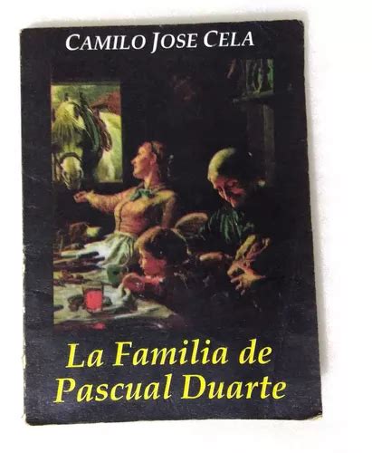 La Familia De Pascual Duarte Camilo José Cela Colección MercadoLibre