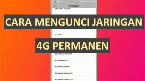 Cara Mengunci Lock Jaringan 4G Permanen Android YouTube