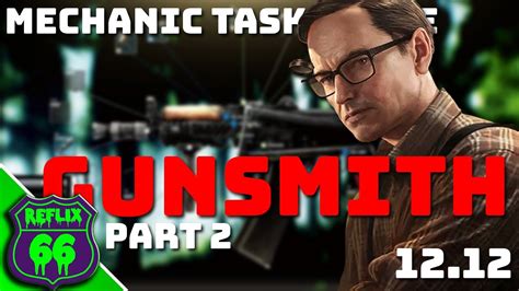 Gunsmith Part 2 Task Guide Mechanic Task Guides Escape From Tarkov