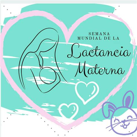 💗 Semana Mundial De La Lactancia Materna⠀⠀⠀⠀⠀⠀⠀⠀⠀ ⠀⠀⠀⠀⠀⠀⠀⠀⠀ 🌟el Lema