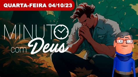 Dias Melhores Est O Por Vir Minuto Deus De Hoje Youtube