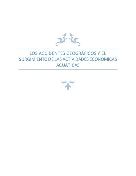 LOS ACCIDENTES GEOGRÁFICOS Y EL SURGIMIENTO DE LAS ACTIVIDADES