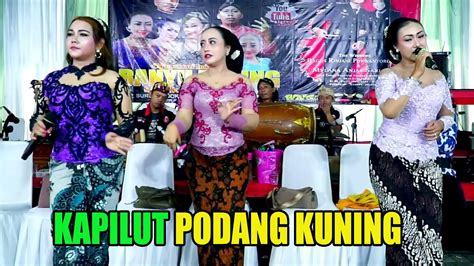 SRAGENAN KAPILUT PODANG KUNING CAMPURSARI BANYU BENING YouTube