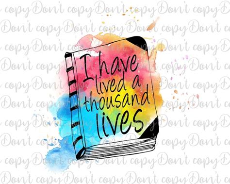 I Have Lived A Thousand Lives PNG Sublimation Design Book Etsy