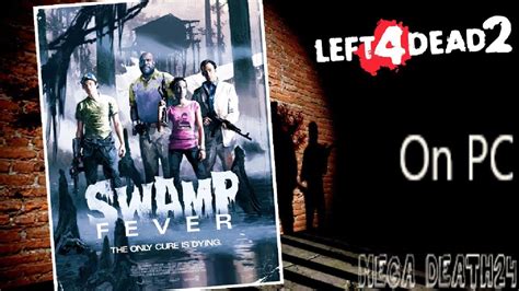 Left 4 Dead 2 Swamp Fever Youtube