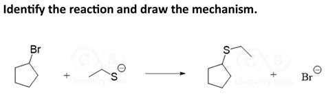 Solved Identify the type of substitution reaction and draw | Chegg.com