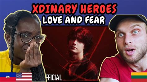 REACTION TO Xdinary Heroes 엑스디너리 히어로즈 LOVE and FEAR Official MV