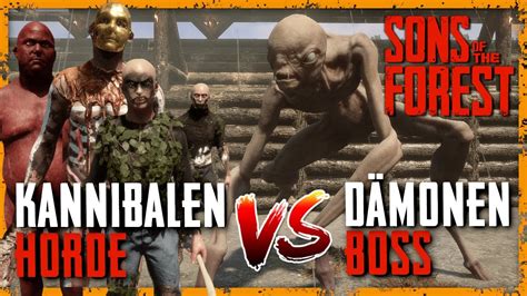 Kannibalen Horde Vs Dämonen Boss Wer Gewinnt Sons Of The Forest