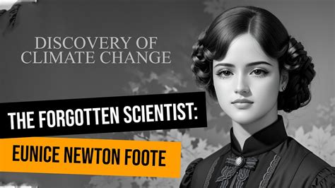 The Forgotten Scientist 5 Facts About Eunice Newton Foote YouTube