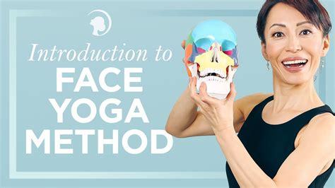 Introduction To The Face Yoga Method Youtube