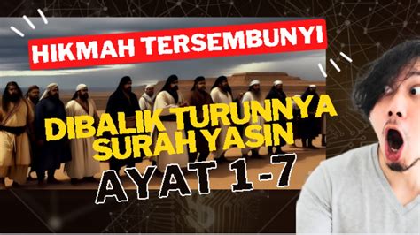 36 Azbabun Nuzul Surah Yasin Ayat 1 7 Sebab Sebab Turunnya Ayat