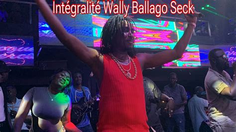 Int Gralit Live Wally Ballago Seck Au Vogue Ce Dimanche Youtube