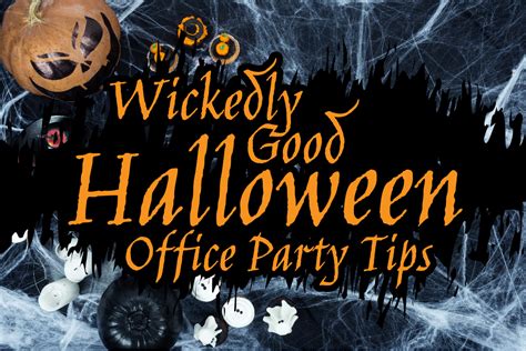 Wickedly Good Halloween Office Party Tips