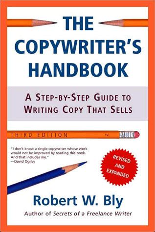 The Copywriter S Handbook A Step By Step Guide To Writing Copy That