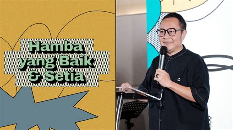 Hamba Yang Baik Setia Ps Alvi Radjagukguk Youtube