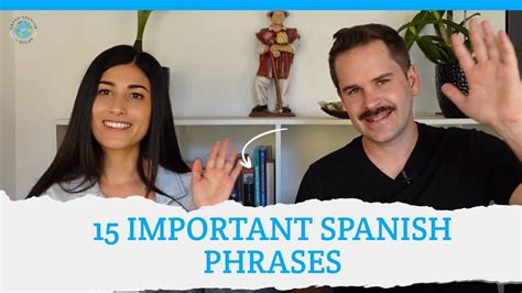 Important Spanish Phrases To Get You Speaking Spanish Today