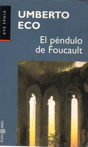 Umberto Eco El Pendulo De Foucault