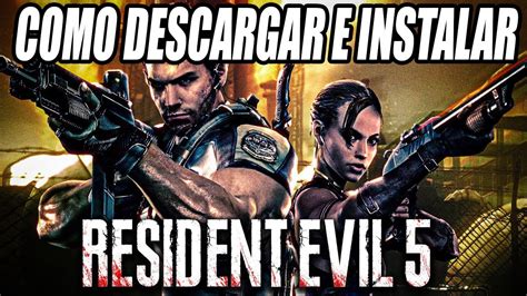 Como Descargar E Instalar Resident Evil 5 Para PC YouTube