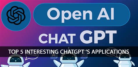 Top 5 Interesting ChatGPT Applications