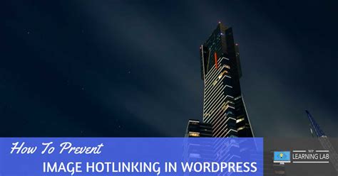 How To Prevent Image Hotlinking In Wordpress