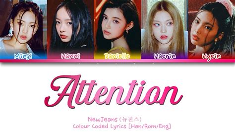 Newjeans Attention Lyrics [뉴진스 Attention 가사] Color Coded Lyrics Han Rom Eng Zaina