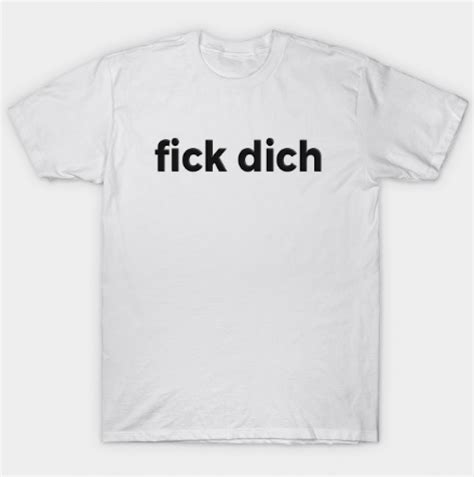 Fuck You In Chinese White Text Offensive And Dirty Tee Shirt For Adult Men And Women It Feels