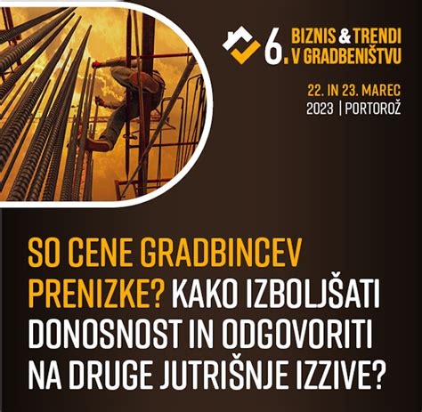 Konferenca Biznis In Trendi V Gradbeni Tvu So Cene Gradbincev