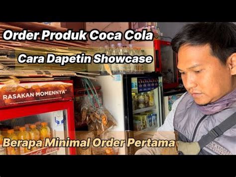 Syarat Jadi Mitra Coca Cola Dan Setelah Dapet Showcase Coca Cola Ini