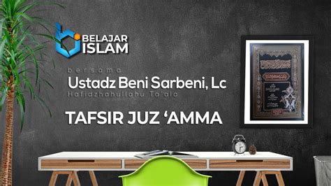 Live Fawaid Tafsir Qs Al Muthaffifin Ustadz Beni Sarbeni Lc Youtube