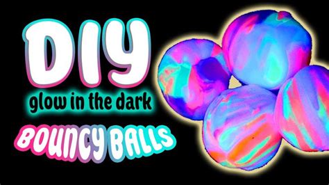 Diy Rainbow Glow In The Dark Bouncy Balls Diy Rainbow Bouncy Balls