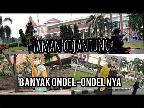 Taman Cijantung Banyak Ondel Ondel Ondelondel Tamancijantung Youtube