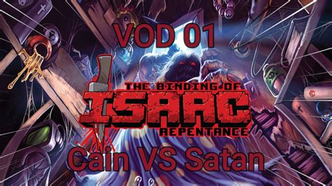 Cain Vs Satan The Binding Of Isaac Repentance Vod01 Youtube