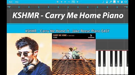 Kshmr Carry Me Home Ft Jake Reese Piano Easy With Keylabels Youtube