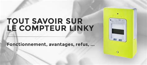 Tout Ce Que Vous Devez Savoir Sur Le Compteur Linky Comparawatt